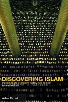 Discovering Islam(English, Paperback, Ahmed Akbar S.)