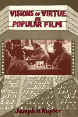 Visions Of Virtue In Popular Film(English, Paperback, Kupfer Joseph)