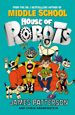 House of Robots(English, Paperback, Patterson James)