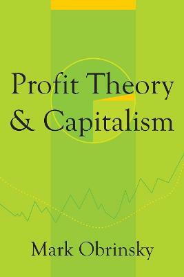 Profit Theory and Capitalism(English, Electronic book text, Obrinsky Mark)