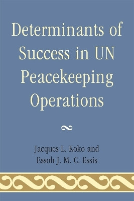 Determinants of Success in UN Peacekeeping Operations(English, Paperback, Koko Jacques L.)