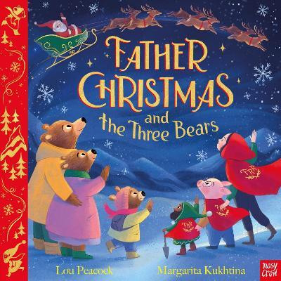 Father Christmas and the Three Bears(English, Paperback, Peacock Lou)