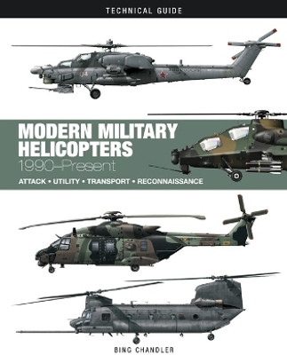 Modern Military Helicopters(English, Hardcover, Chandler Bing)