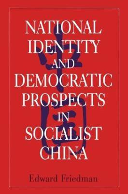 National Identity and Democratic Prospects in Socialist China(English, Paperback, Friedman Edward)