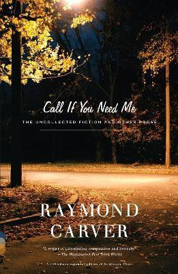 Call If You Need Me(English, Paperback, Carver Raymond)