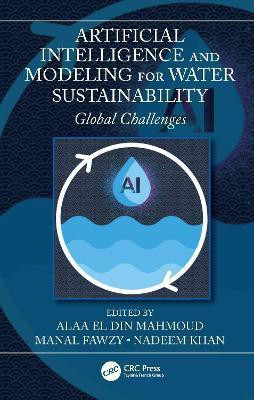 Artificial Intelligence and Modeling for Water Sustainability(English, Hardcover, unknown)