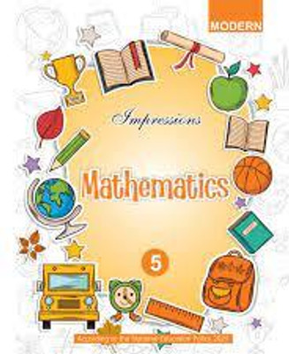 MODERN IMPRESSIONS MATHEMATICS CLASS 5(MODERN PUBLICATION, SRI RAM)