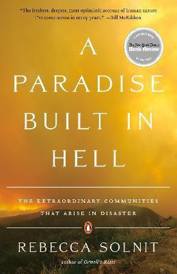 A Paradise Built in Hell(English, Paperback, Solnit Rebecca)