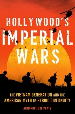 Hollywood's Imperial Wars(English, Hardcover, Prats Armando Jose)