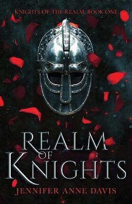 Realm of Knights(English, Paperback, Davis Jennifer Anne)