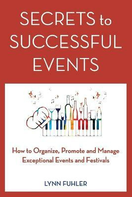 Secrets to Successful Events(English, Paperback, Fuhler Lynn)