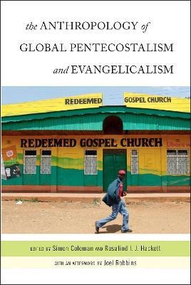 The Anthropology of Global Pentecostalism and Evangelicalism(English, Paperback, unknown)