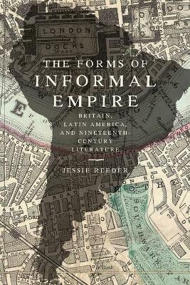 The Forms of Informal Empire(English, Paperback, Reeder Jessie)