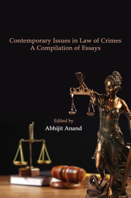 Contemporary Issues in Law of Crimes: A Compilation of Essays(Paperback, Abhijit Anand)