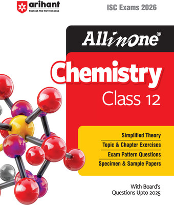 Arihant All in one Chemistry Class 12 for ISC Exams 2026 | With Board's Questions Upto 2025, Simplified Theory, Topic & Chapter Exercises, Exam Pattern Questions, Sample Question Papers(English, Hardcover, unknown)