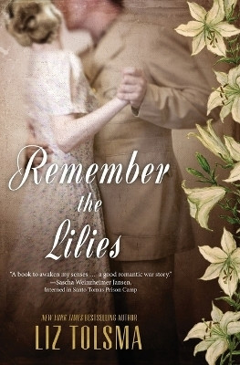 Remember the Lilies(English, Paperback, Tolsma Liz)
