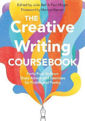 The Creative Writing Coursebook(English, Electronic book text, Bell Julia)