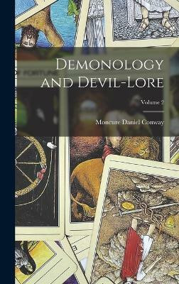 Demonology and Devil-Lore; Volume 2(English, Hardcover, Conway Moncure Daniel)