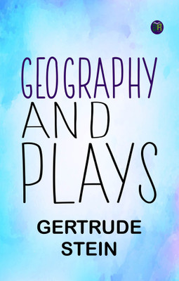 Geography and Plays(Paperback, Gertrude Stein)