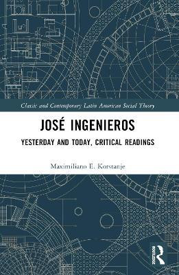 Jose Ingenieros(English, Paperback, Korstanje Maximiliano E.)