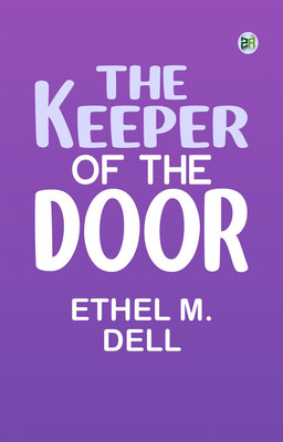 The Keeper of the Door(Paperback, Ethel M. Dell)