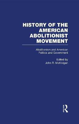 Abolitionism and American Politics and Government(English, Hardcover, unknown)
