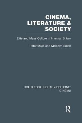 Cinema, Literature & Society(English, Paperback, Miles Peter)