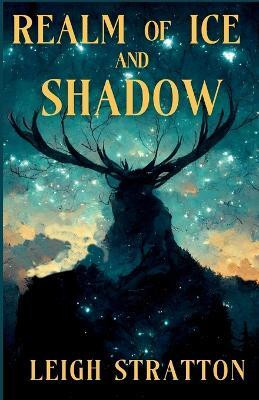 Realm of Ice and Shadow(English, Paperback, Stratton Leigh)