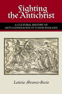 Fighting the Antichrist(English, Paperback, Alvarez-Recio Leticia)