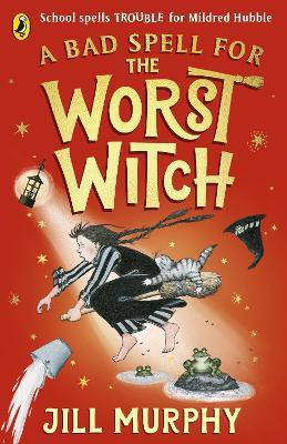 A Bad Spell for the Worst Witch(English, Paperback, Murphy Jill)