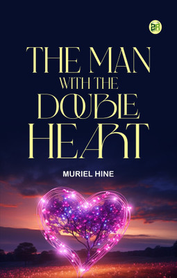 The Man with the Double Heart(Paperback, Muriel Hine)
