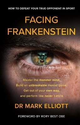 Facing Frankenstein(English, Paperback, Elliott Mark Dr)