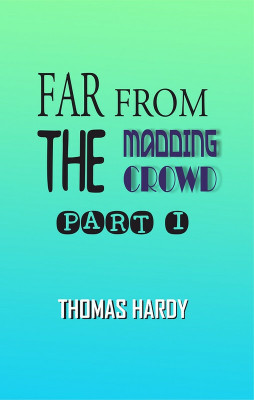 Far from the Madding Crowd Part I(Hardcover, Thomas Hardy)