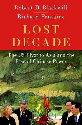 Lost Decade(English, Hardcover, Blackwill Robert)