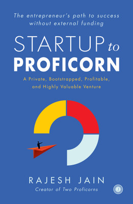 Startup to Proficorn(English, Paperback, Jain Rajesh)