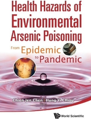 Health Hazards Of Environmental Arsenic Poisoning: From Epidemic To Pandemic(English, Hardcover, unknown)