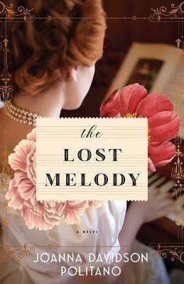 The Lost Melody - A Novel(English, Paperback, Politano Joanna Davidson)
