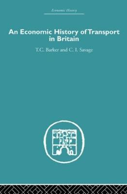 Economic History of Transport in Britain(English, Paperback, Savage Christopher)