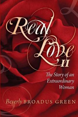 Real Love II(English, Paperback, Broadus Green Beverly)