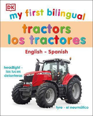 My First Bilingual tractors(English, Board book, DK)