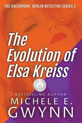 The Evolution of Elsa Kreiss(English, Paperback, Gwynn Michele E)