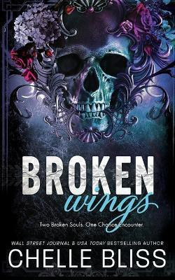 Broken Wings(English, Paperback, Bliss Chelle)