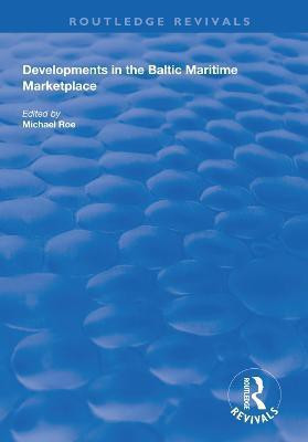 Developments in the Baltic Maritime Marketplace(English, Hardcover, unknown)