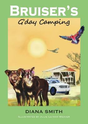 Bruiser's G'day Camping(English, Paperback, Smith Diana)