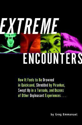 Extreme Encounters(English, Paperback, Emmanuel Greg)