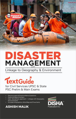 Disaster Management Textguide for Civil Services Upsc & State Psc Prelim & Main Exams Previous Year Questions Pyqs Powered with Expert's Advice, Prelims & Mains Pointers Linkage with Geography & Environment General Studies Paper III(English, Paperback, Malik Ashish)