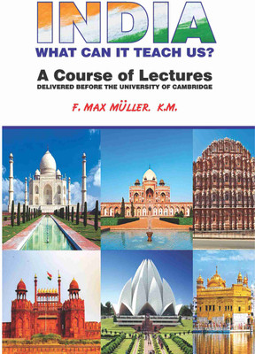 India : What Can It Teach Us(Hardcover, F.Max Muller, K.M)