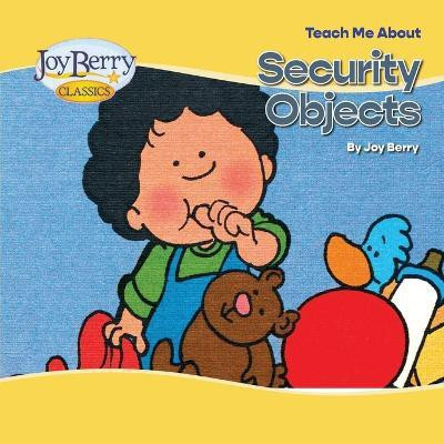 Teach Me About Security Objects(English, Paperback, Berry Joy)