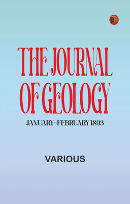 The Journal of Geology, January-February 1893(Paperback, Various)