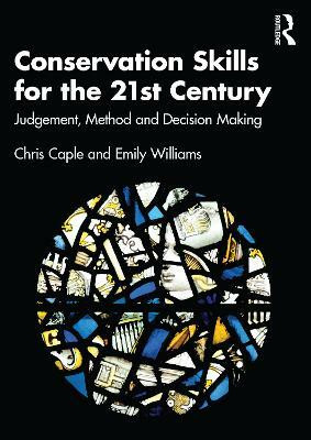 Conservation Skills for the 21st Century(English, Paperback, Caple Chris)